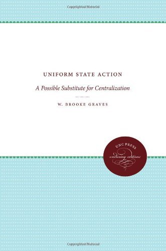 Cover for W. Brooke Graves · Uniform State Action: A Possible Substitute for Centralization (Paperback Book) (2013)