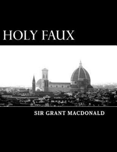 Cover for Grant Daniel Macdonald · Holy Faux (Paperback Book) (2012)