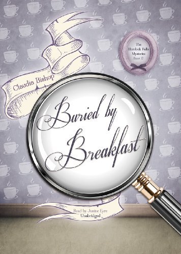 Cover for Claudia Bishop · Buried by Breakfast (Hemlock Falls Mysteries, Book 12) (Library Edition) (Audiobook (CD)) [Library, Unabridged Library edition] (2012)