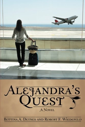 Cover for Bettina A. Deynes · Alejandra's Quest (Paperback Book) (2013)