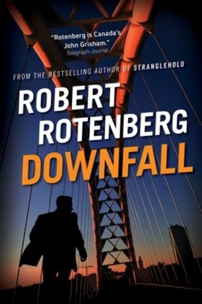 Downfall - Robert Rotenberg - 图书 - Touchstone - 9781476740607 - 2021年2月2日