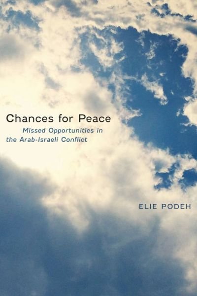 Cover for Elie Podeh · Chances For Peace (Book) (2015)