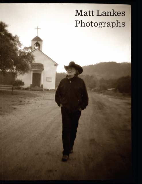 Cover for Matt Lankes · Matt Lankes: Photographs (Hardcover Book) (2026)