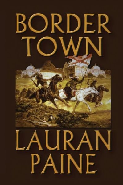 Cover for Lauran Paine · Border Town (Paperback Book) (2013)