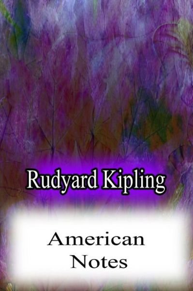 Cover for Rudyard Kipling · American Notes (Paperback Book) (2012)