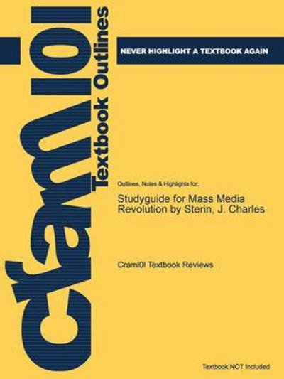Cover for Cram101 Textbook Reviews · Studyguide for Mass Media Revolution by Sterin, J. Charles (Paperback Book) (2013)