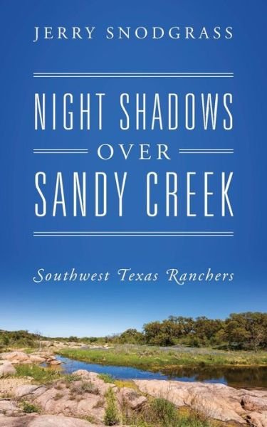 Cover for Jerry Snodgrass · Night Shadows Over Sandy Creek (Paperback Book) (2017)