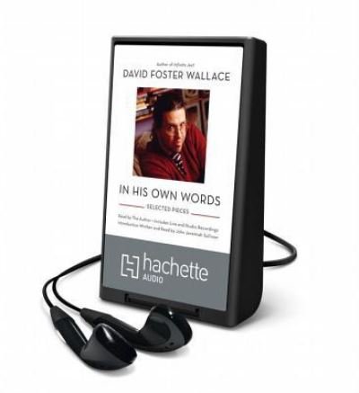 Cover for David Foster Wallace · David Foster Wallace : In His Own Words (MISC) (2014)