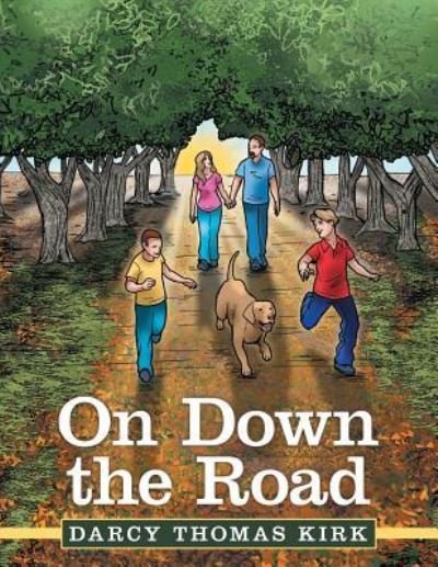 Cover for Darcy Thomas Kirk · On Down the Road (Paperback Book) (2018)