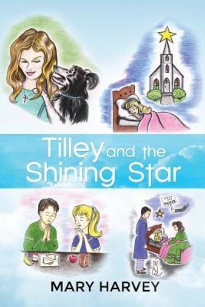 Cover for Mary Harvey · Tilley and the Shining Star (Paperback Book) (2018)