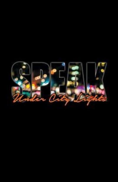 Cover for Speak · Under City Lights (Paperback Book) (2015)