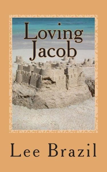 Cover for Lee Brazil · Loving Jacob (Paperback Book) (2012)