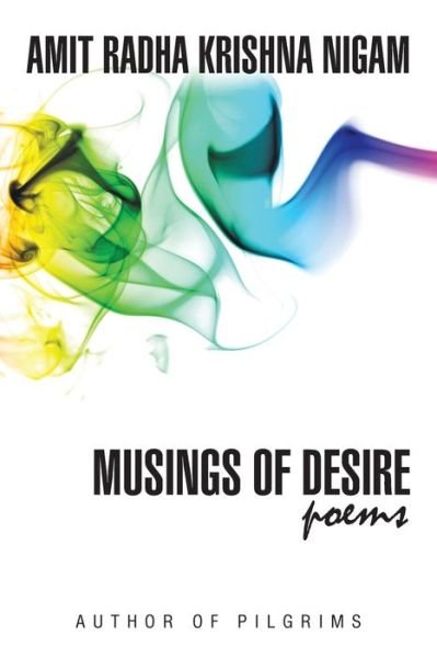 Cover for Amit Radha Krishna Nigam · Musings of Desire (Paperback Book) (2015)