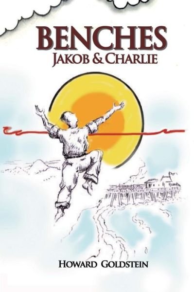 Cover for Howard Goldstein · Benches: Jakob &amp; Charlie (Paperback Book) (2013)