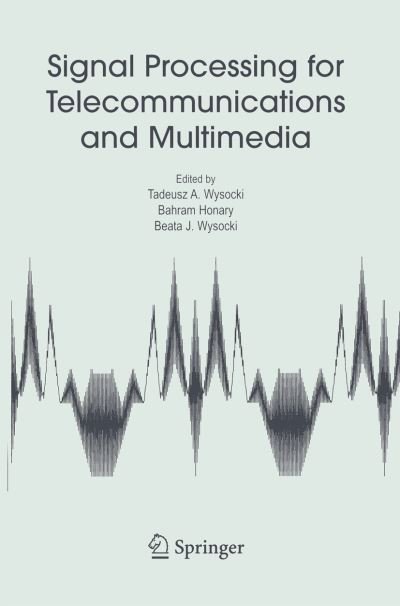Cover for Tadeusz a Wysocki · Signal Processing for Telecommunications and Multimedia - Multimedia Systems and Applications (Paperback Book) [2005 edition] (2014)