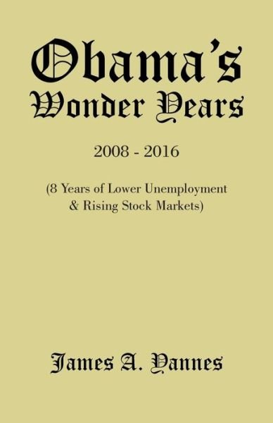 Cover for James a Yannes · Obama'S Wonder Years (Paperback Book) (2018)