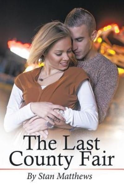 Cover for Stan Matthews · The Last County Fair (Paperback Book) (2016)