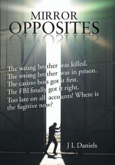 Cover for J L Daniels · Mirror Opposites (Hardcover Book) (2014)