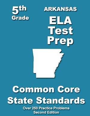 Cover for Teachers\' Treasures · Arkansas 5th Grade Ela Test Prep: Common Core Learning Standards (Paperback Book) (2013)