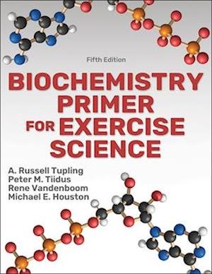 Cover for A. Russell Tupling · Biochemistry Primer for Exercise Science (Paperback Book) [Fifth edition] (2025)