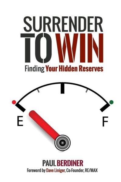 Cover for Paul Berdiner · Surrender to Win: Finding Your Hidden Reserves (Paperback Book) (2013)