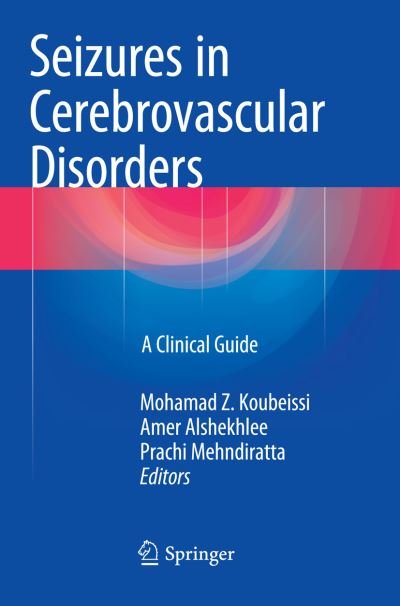 Cover for Seizures in Cerebrovascular Disorders: A Clinical Guide (Paperback Book) [Softcover reprint of the original 1st ed. 2015 edition] (2016)