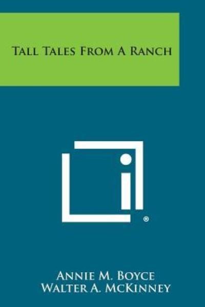 Cover for Annie M Boyce · Tall Tales from a Ranch (Paperback Book) (2013)