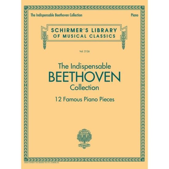 Cover for The Indispensable Beethoven Collection: 12 Famous Piano Pieces (Book) (2016)