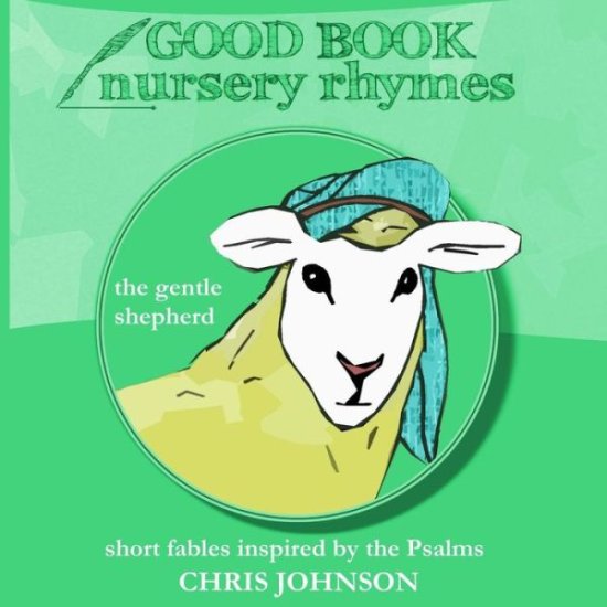 Cover for Mr Chris Johnson · The Gentle Shepherd: Good Book Nursery Rhymes (Paperback Book) (2014)
