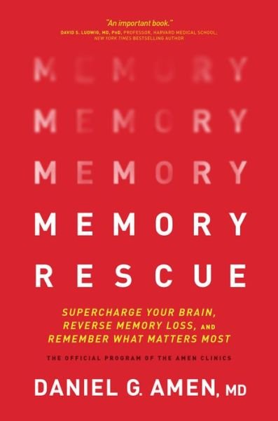 Memory rescue - Daniel G. Amen - 图书 -  - 9781496425607 - 2017年11月14日