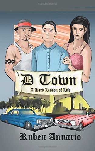 Cover for Ruben Anuario · D Town: a Hard Lesson of Life (Paperback Book) (2014)