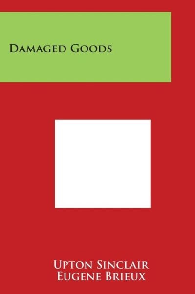 Cover for Upton Sinclair · Damaged Goods (Paperback Book) (2014)