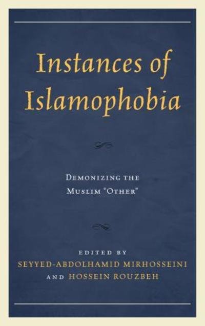 Cover for Instances of Islamophobia: Demonizing the Muslim "Other" (Paperback Book) (2017)