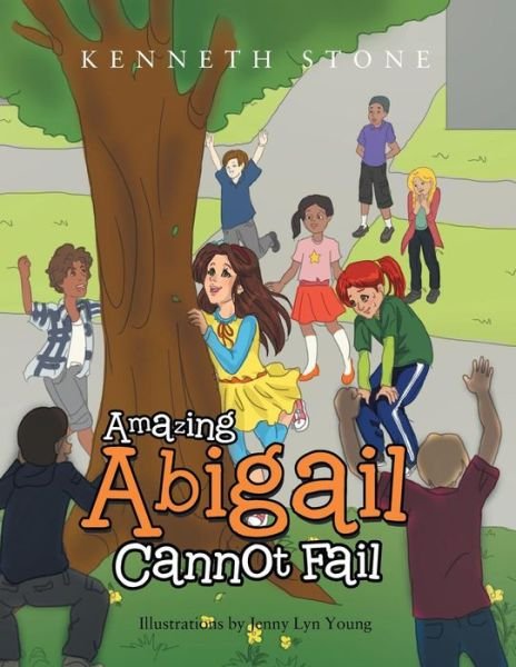 Cover for Kenneth Stone · Amazing Abigail Cannot Fail (Paperback Book) (2014)