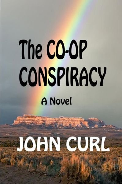 Cover for John Curl · The Co-op Conspiracy (Paperback Book) (2014)