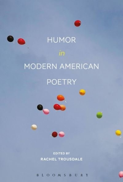 Cover for Trousdale Rachel · Humor in Modern American Poetry (Paperback Book) (2019)