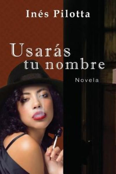Cover for Ines Pilotta · Usaras tu nombre (Paperback Book) (2014)