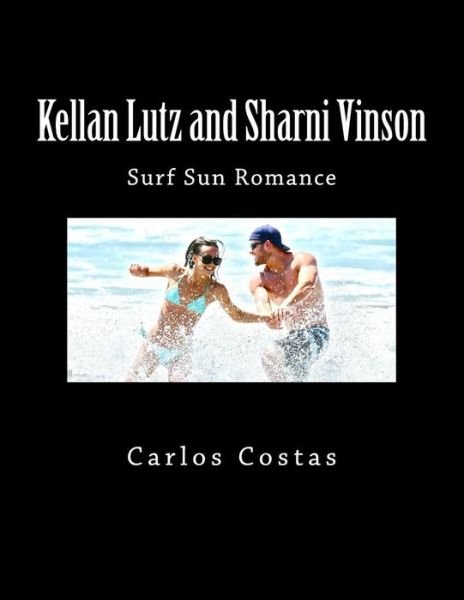 Cover for Carlos Costas · Kellan Lutz and Sharni Vinson: Surf Sun Romance (Paperback Book) (2014)