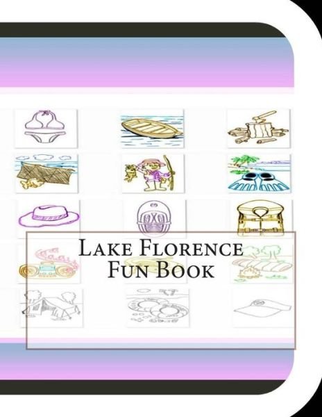 Cover for Jobe David Leonard · Lake Florence Fun Book: a Fun and Educational Book About Lake Florence (Paperback Book) (2014)