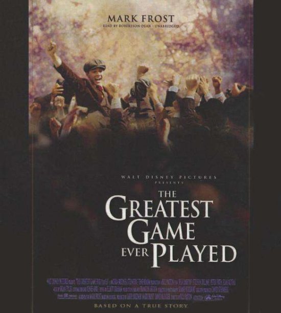 Cover for Mark Frost · The Greatest Game Ever Played: Harry Vardon, Francis Ouimet, and the Birth of Modern Golf (CD) (2015)