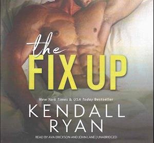 Cover for Kendall Ryan · The Fix Up Lib/E (CD) (2016)