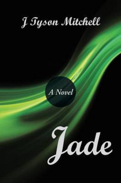 Cover for J Tyson Mitchell · Jade (Paperback Book) (2015)