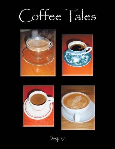 Cover for Despina · Coffee Tales (Paperback Book) (2016)
