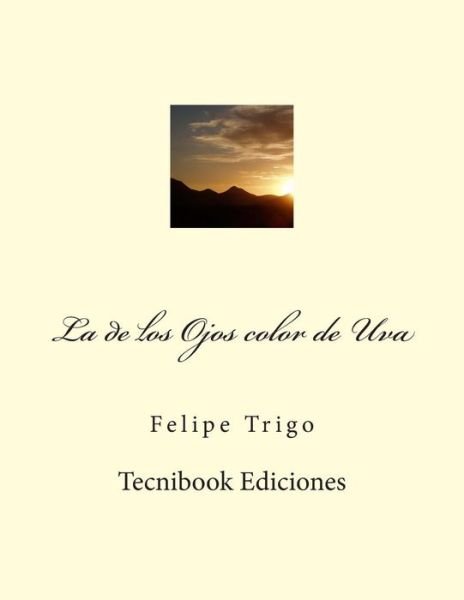 Cover for Felipe Trigo · La De Los Ojos Color De Uva (Paperback Book) (2014)