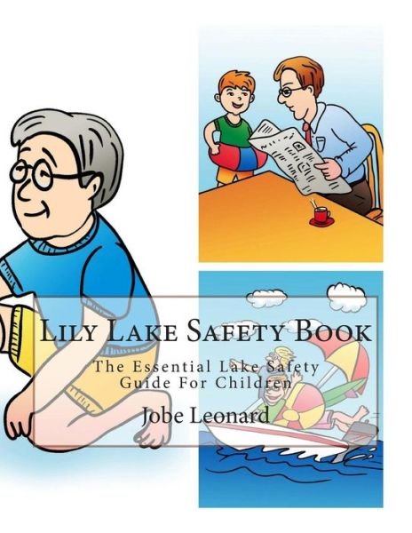 Cover for Jobe Leonard · Lily Lake Safety Book: the Essential Lake Safety Guide for Children (Paperback Book) (2015)