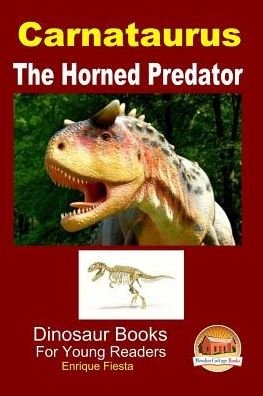 Cover for Enrique Fiesta · Carnataurus - the Horned Predator (Paperback Book) (2015)