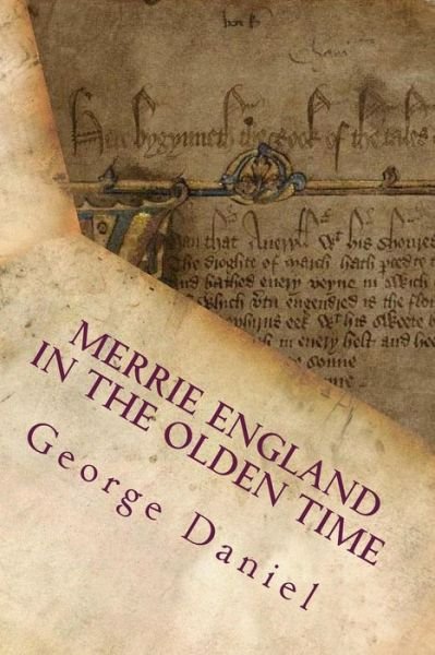 Cover for Mr George Daniel · Merrie England in the Olden Time: Vol. 1 (Of 2) (Paperback Book) (1901)