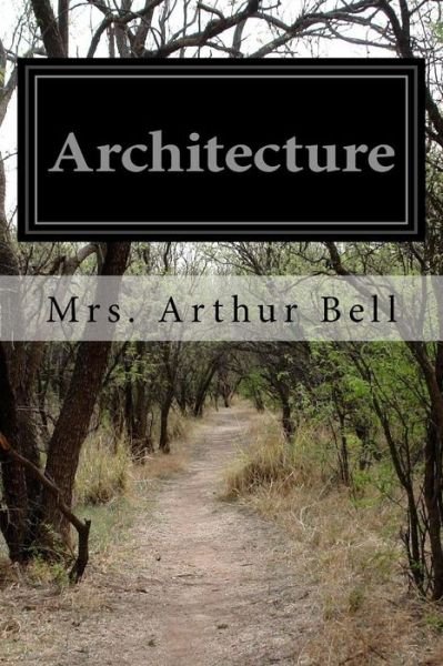 Cover for Mrs Arthur Bell · Architecture (Paperback Book) (2015)