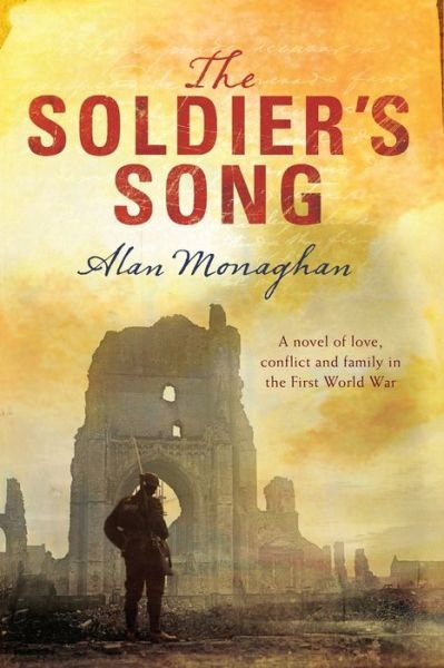 Cover for Alan Monaghan · The Soldier's Song - The Soldier's Song Trilogy (Paperback Book) (2016)