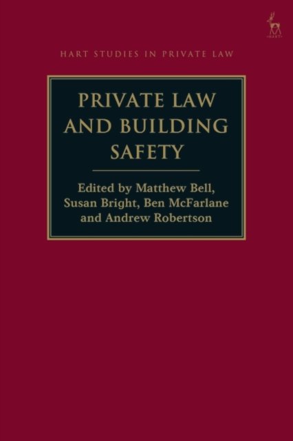 Cover for Private Law and Building Safety - Hart Studies in Private Law (Hardcover Book) (2025)